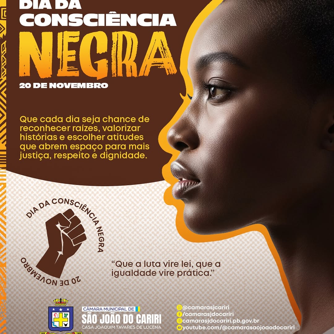 Câmara de São João do Cariri reforça luta por igualdade no Dia da Consciência Negra