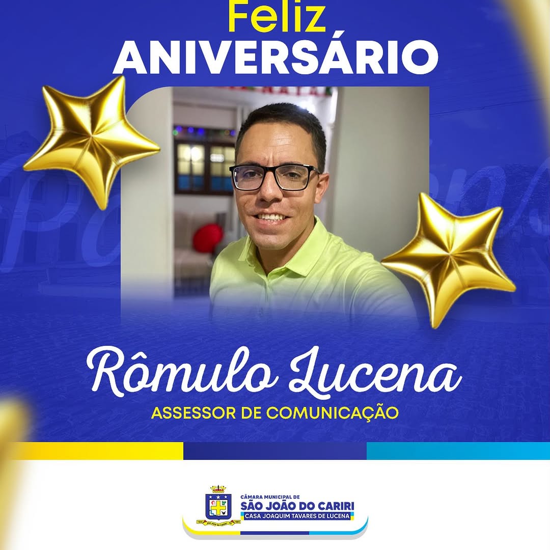 Câmara Municipal de São João do Cariri celebra aniversário de Rômulo Lucena