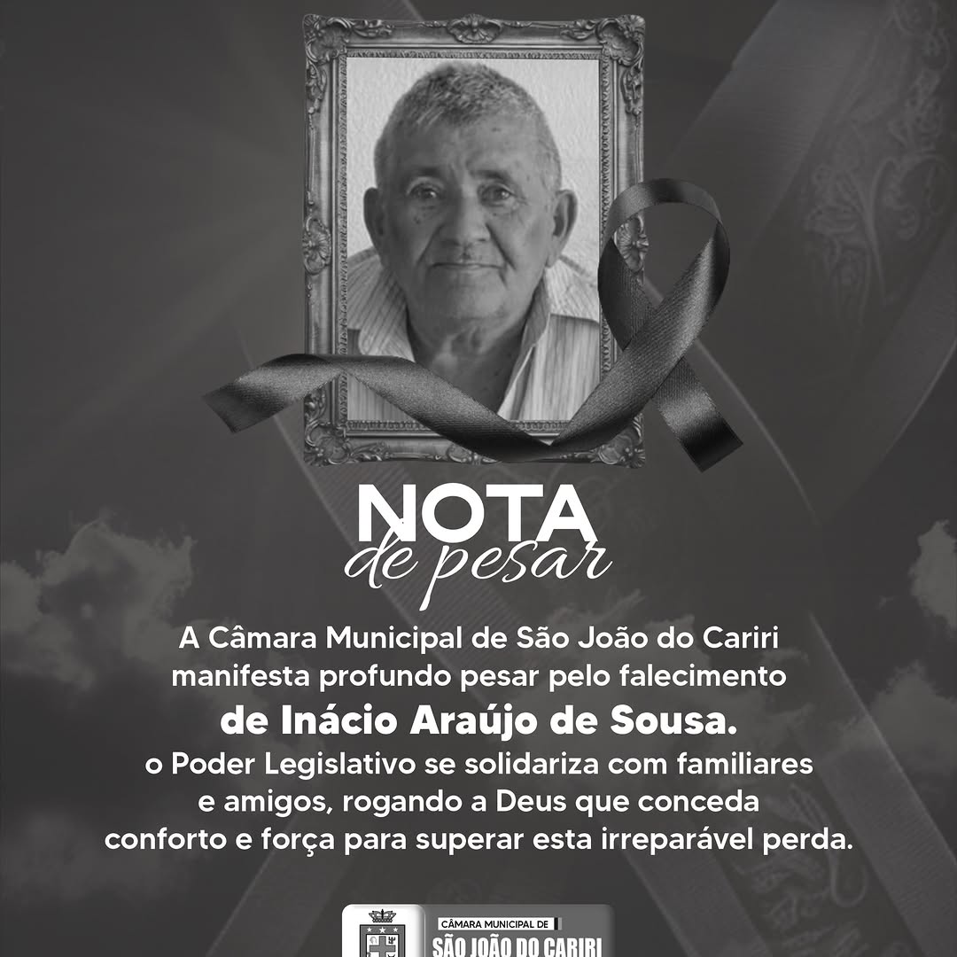 Câmara de São João do Cariri lamenta falecimento de Inácio Araújo
